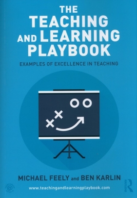 Teaching and Learning Playbook - Michael Feely, Ben Karlin