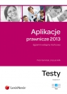 Aplikacje prawnicze 2013 Egzamin wstępny i końcowy Testy Tom 2 Kamiński Piotr, Wilk Urszula
