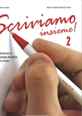 Scriviamo insieme! 2 książka - Anna Moni, Maria Angela Rapacciuolo