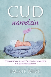 Cud narodzin - Jackie Mize