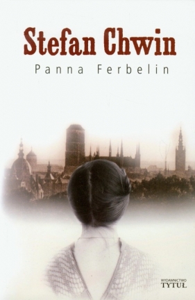 Panna Ferbelin - Chwin Stefan