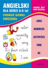 Angielski dla dzieci 6-8 lat Z.7 Pierwsze słówka. Ćwiczenia Bednarska Joanna
