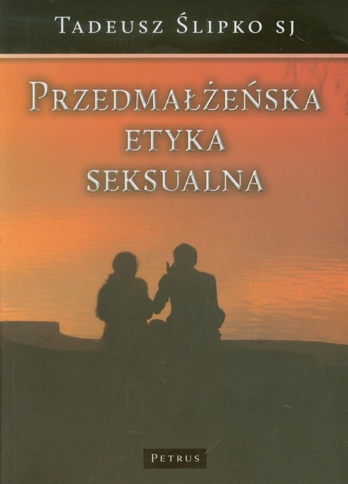 Przedmałżeńska etyka seksualna