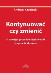 Kontynuować czy zmienić