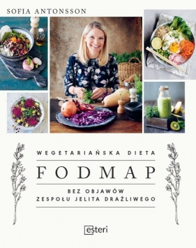 Wegetariańska dieta Fodmap - Antonsson Sofia