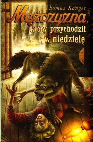 Mężczyzna który przychodził w niedzielę