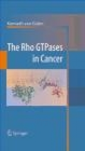 Rho GTPases in Cancer K van Golen