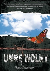 Umrę wolny - Noble Aleksander