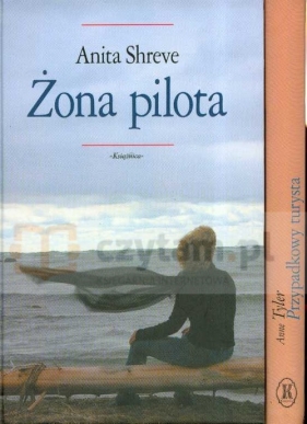 Żona pilota / Przypadkowy turysta - Shreve Anita, Tyler Anne<br />