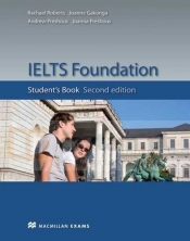 IELTS Foundation: Student's Book 2nd Ed - Rachael Roberts, Joanne Gakonga, Andrew Preshous