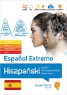  Español Extremo. Hiszpański. System Intensywnej Nauki Słownictwa (poziom