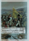 Austerlitz 2 grudnia 1805 Największe zwycięstwo Napoleona Rogacki Tomasz