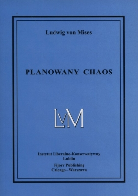Planowany chaos - Mises Ludwig