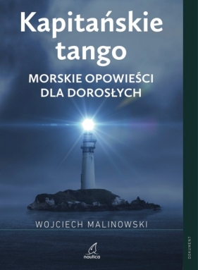 Kapitańskie tango - Malinowski Wojciech