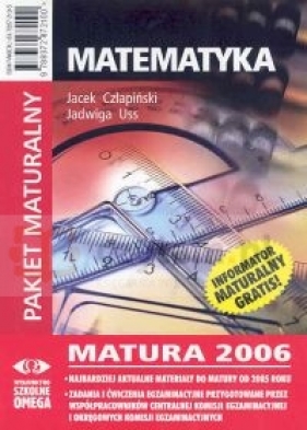 Matematyka Matura 2006 Pakiet - Człapiński Jacek, Uss Jadwiga