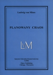 Planowany chaos - Ludwig von Mises