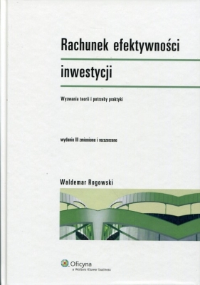 Rachunek efektywności inwestycji. - Rogowski Waldemar
