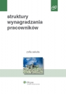 Struktury wynagradzania pracowników Sekuła Zofia