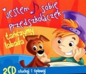 Jestem sobie przedszkolaczek Tańczymy Labada 2CD