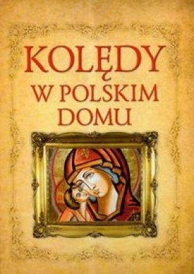 Kolędy w polskim domu - <br />