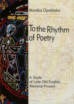 To the Rhythm of Poetry - Opalińska Monika