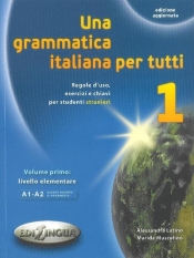 Una grammatica italiana per tutti 1 książka - Latino Aessandra, Muscolino Marida
