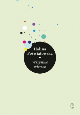 Wszystkie wiersze - Halina Poświatowska