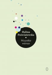 Wszystkie wiersze - Halina Poświatowska