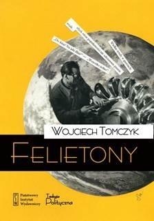 Felietony - Wojciech Tomczyk - książka