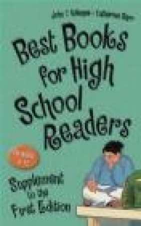 Best Books for High School Readers John T. Gillespie, Catherine Barr, J Gillespie
