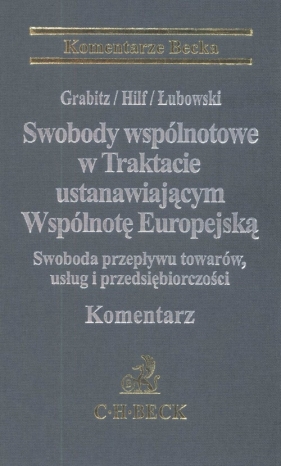 Swobody wspólnotowe w trakcie ustanowiającym Wspólnotę Europejską