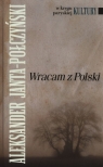 Wracam z Polski  Janta-Połczyński Aleksander
