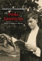 Polska fantastyczna Szkice Dramat Wiersze - Andrzej Trzebiński