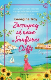 Zacznijmy od nowa w Sunflower Cliffs - Georgina Troy