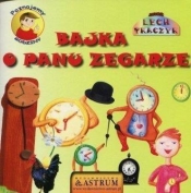 Bajka o panu zegarze (+ CD) - Lech Tkaczyk