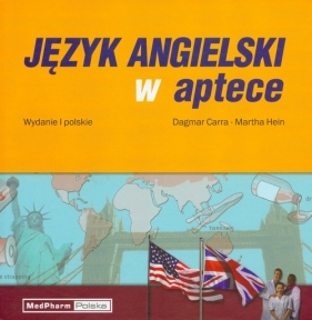 Język angielski w aptece - Carra Dagmar, Martha Hein