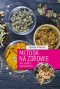 Metoda na zdrowie - Zbigniew Przybylak