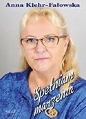 Spełniam marzenia - Anna Klehr-Fałowska