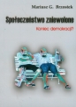 Społeczeństwo zniewolone część 1 - Mariusz G. Brzostek
