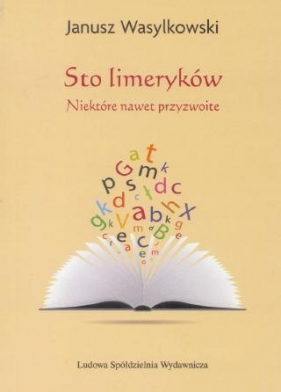 Sto limeryków - Janusz Wasylkowski