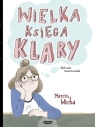 Wielka księga Klary (Uszkodzona okładka) Wicha Marcin