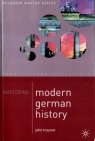 Mastering Modern German History 1864-1990 John Traynor