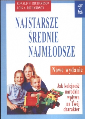 Najstarsze średnie najmłodsze - Richardson Ronald W., Richardson Lois A.
