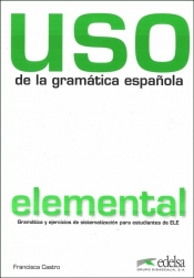 Uso de la gramatica espanola elemental książka Nowa edycja - Francisca Castro