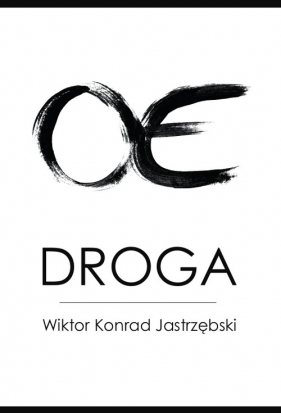 Droga - Wiktor Konrad Jastrzębski