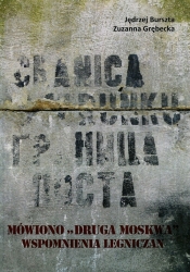 Mówiono "druga Moskwa" Wspomnienia legniczan o stacjonowaniu wojsk radzieckich w latach 1945-1993