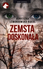 Zemsta doskonała - Lewandowska-Kąkol Agnieszka