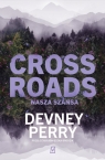 Crossroads. Nasza szansa Perry Devney