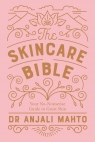 The Skincare Bible Anjali Mahto