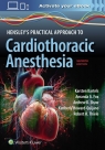 Hensley's Practical Approach to Cardiothoracic Anesthesia: Print + eBook with Karsten Bartels